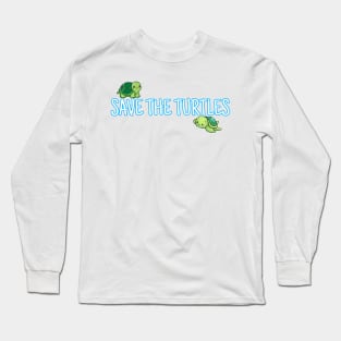 Save the turtles Long Sleeve T-Shirt